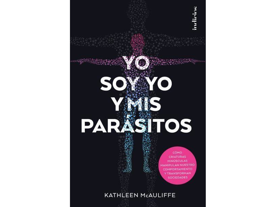 Livro Yo Soy Yo Y Mis Parásitos de Kathleen Mcauliffe (Espanhol)