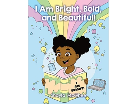 Livro I Am Bright Bold and Beautiful An Inspirational Coloring Book for Girls de Shayla McGhee (Inglês)