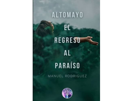 Livro Alto Mayo El Regreso Al Paraíso de Manuel Rodriguez Castillo (Português)