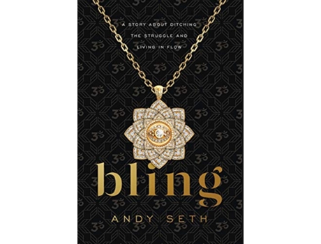 Livro Bling A Story About Ditching the Struggle and Living in Flow de Andy Seth (Inglês)