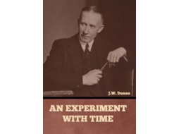 Livro An Experiment With Time De Dunne, J Et Al. (inglês)