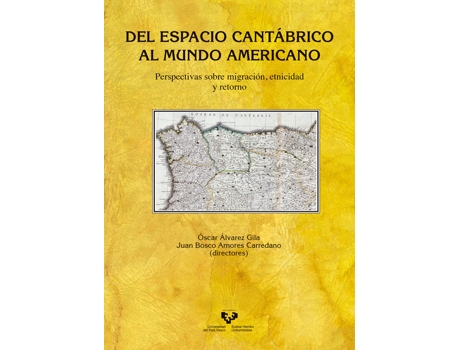 Livro Del Espacio Cantabrico Al Mundo Americano de Oscar Alvarez (Espanhol)