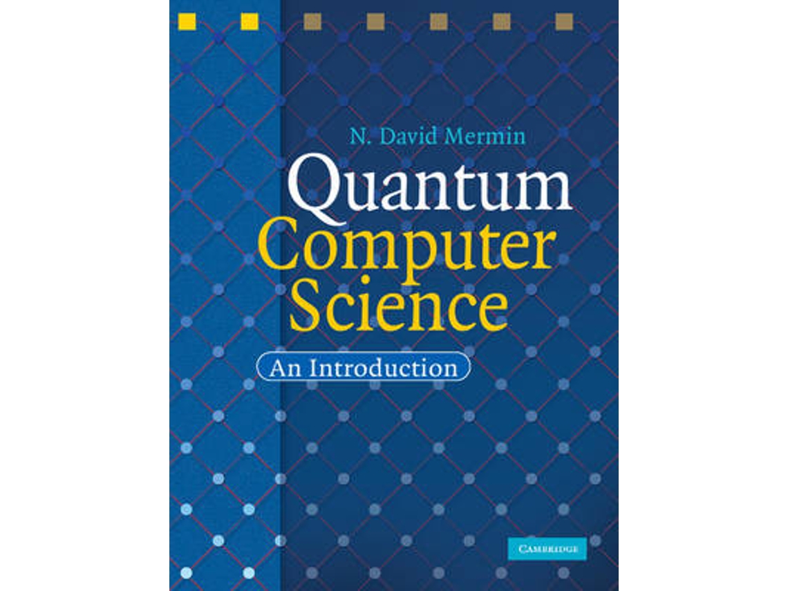 Livro Quantum Computer Science de N David Mermin (Inglês - Capa Dura)