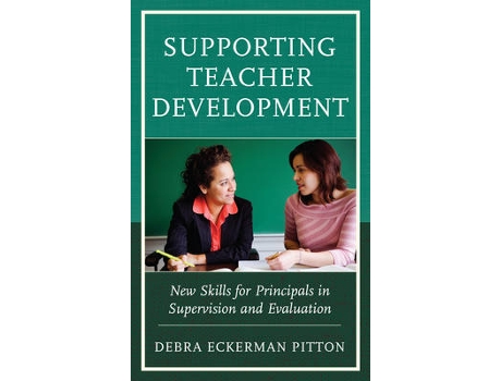 Livro supporting teacher development de debra eckerman pitton (inglês)