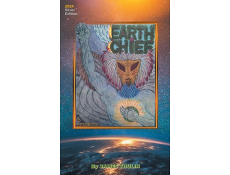 Livro EARTH CHIEF 2024 Silver Edition de James Thulin (Inglês)