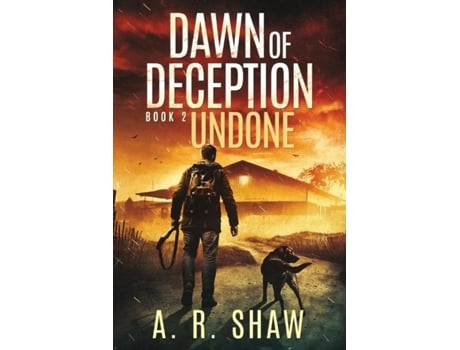 Livro Undone A Post-apocalyptic Thriller De A R Shaw (inglês)
