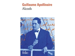 Livro Alcools French Edition de Guillaume Apollinaire Gallimard Folio edition (Francês)