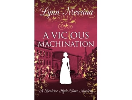Livro A Vicious Machination A Regency Cozy de Lynn Messina (Inglês)