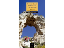 Livro Serres de Cardó, del Boix i del Coll de lAlba 26 itineraris de Joan J Tiron Ferré