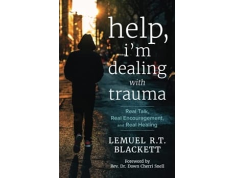 Livro Help, Im Dealing with Trauma de Lemuel R T Blackett (Inglês)