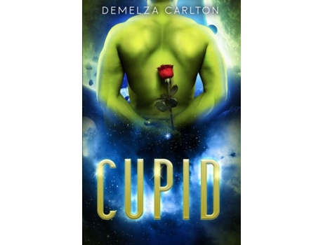 Livro Cupid An Alien Scifi Romance De Demelza Carlton (inglês)