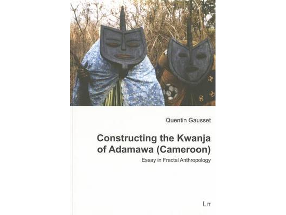 Livro Constructing the Kwanja of Adamawa de Quentin Gausset (Inglês)