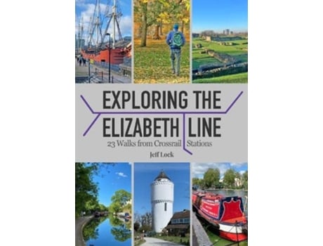 Livro Exploring the Elizabeth Line de Jeff Lock (Inglês)