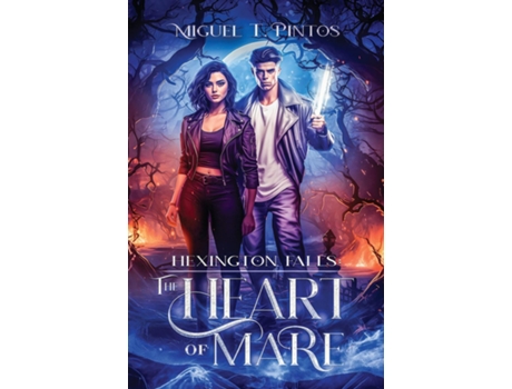 Livro Hexington Falls The Heart of Mare de Miguel T Pintos (Inglês)