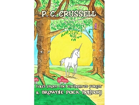Livro Tales From The Enchanted Forest Brownie Pack Holiday de P C Crussell (Inglês)