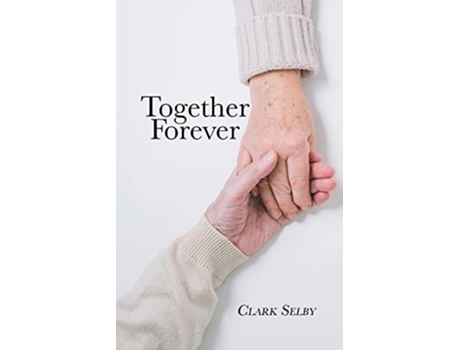 Livro Together Forever de Clark Selby (Inglês)