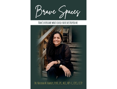 Livro Brave Spaces How I Overcame What Could Have Destroyed Me de Dr Natasha M Ramsey (Inglês)