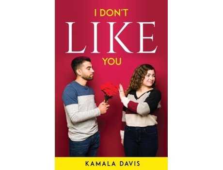Livro I Dont Like You De Kamala Davis (inglês)