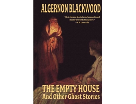 Livro The Empty House and Other Ghost Stories de Algernon Blackwood (Inglês - Capa Dura)