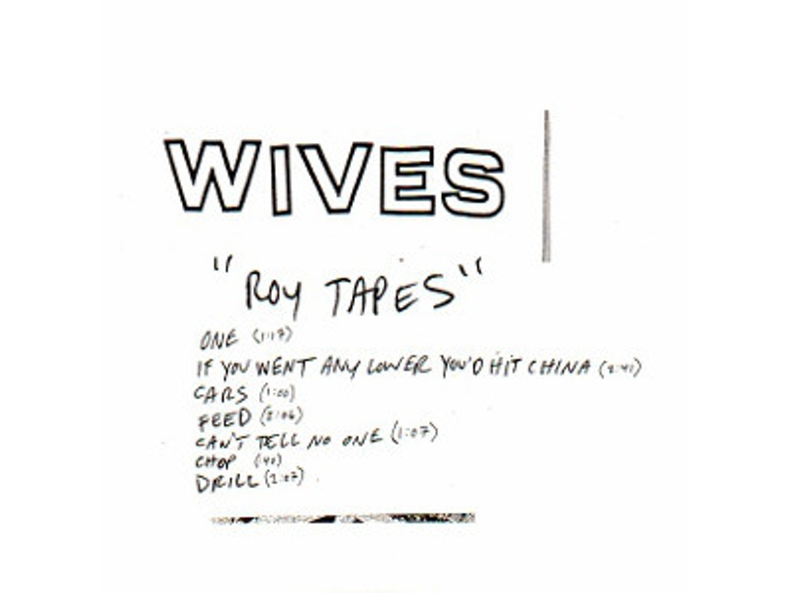 CD Wives  - Roy Tapes