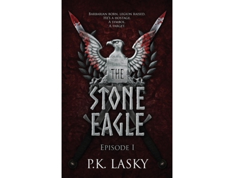 Livro The Stone Eagle: Episode I P K Lasky (Inglês)