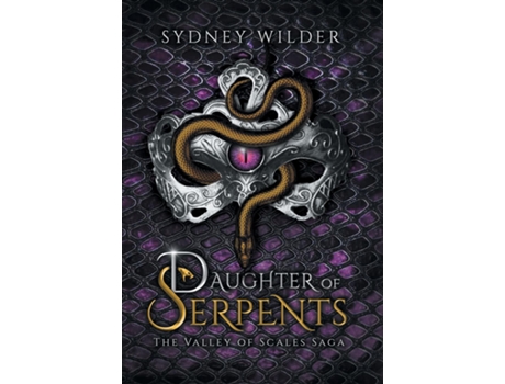 Livro Daughter of Serpents de Sydney Wilder (Inglês)