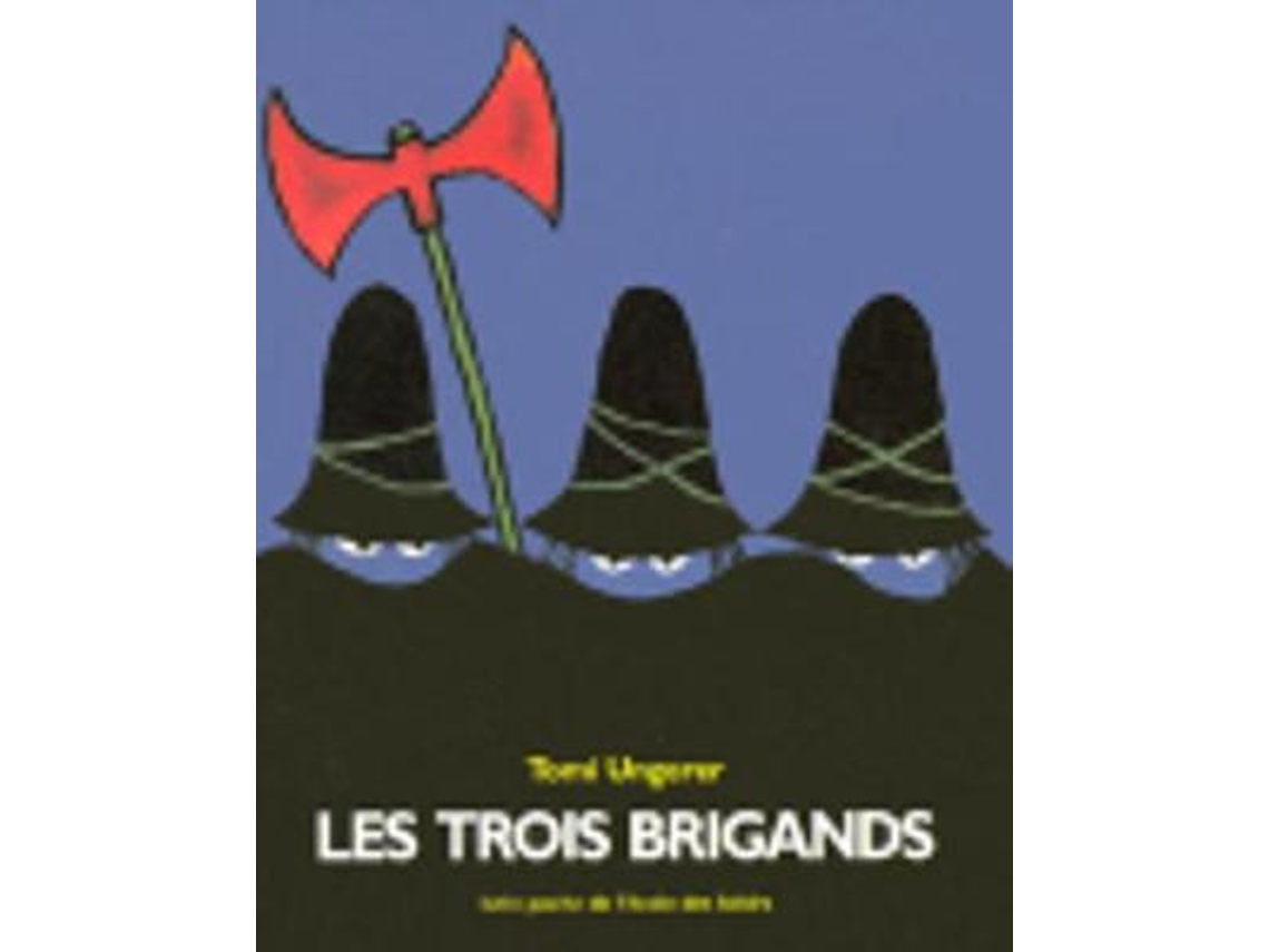 Livro les trois brigands de tomi ungerer (francês)