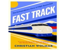Livro Fast Track de Christian Wolmar (Inglês)