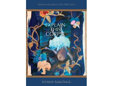 Livro explain this corpse de kirsten kaschock (inglês)