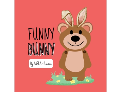 Livro Funny Bunny de AdELA And Lauren (Inglês)