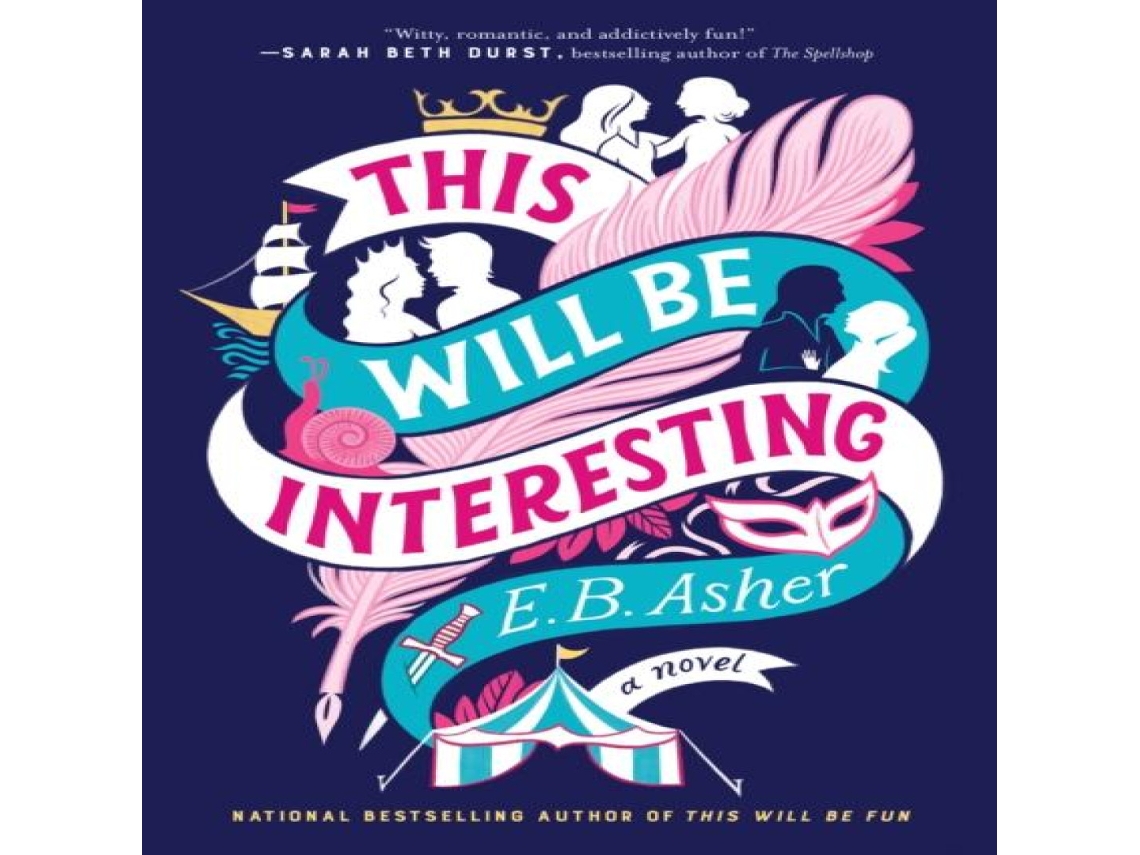 Livro This Will Be Interesting de E B Asher (Inglês)