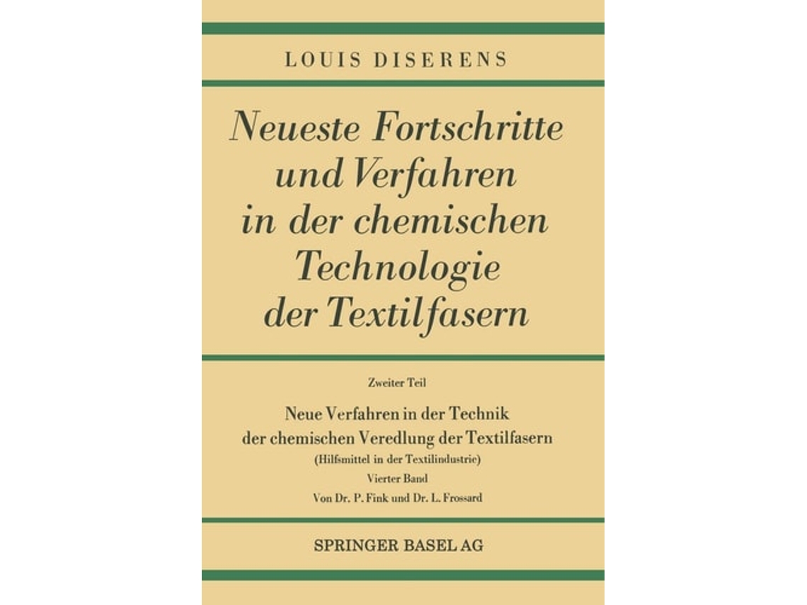 Livro Neue Verfahren In Der Technik Der Chemischen Veredlung Der Textilfasern De Louis Diserens (alemão)