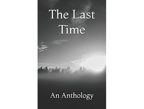 Livro The Last Time An Anthology de Mrs Lucy Onions (Inglês)