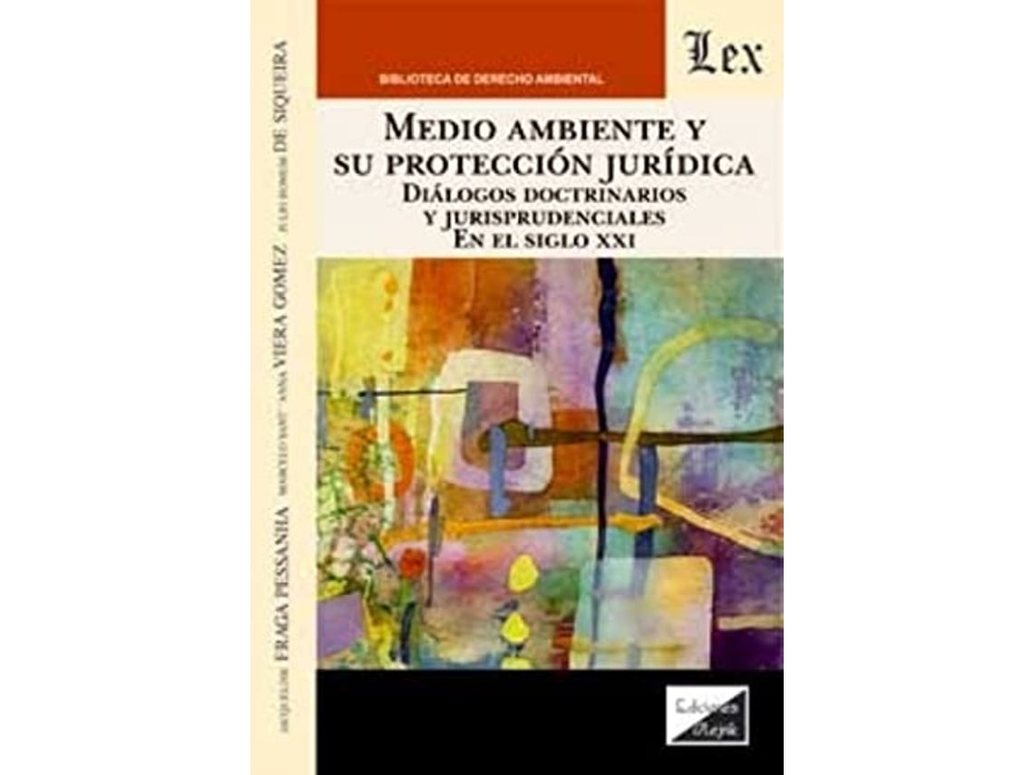 Livro Medio Ambiente Y Su Protección Jurídica de Jaqueline Fraga Pessanha (Português)