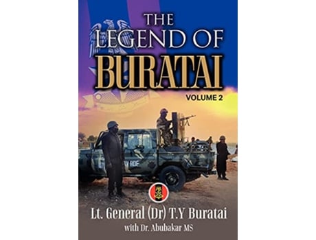 Livro The Legend of Buratai Volume 2 de Lt Genral T Y Buratai Lt General T Y Buratai (Inglês)