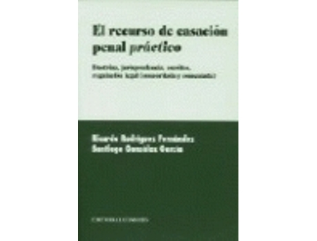 Livro El Recurso De Casación Penal Práctico de Santiago González García (Espanhol)