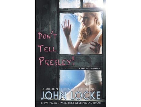 Livro Dont Tell Presley! De John Locke (inglês)