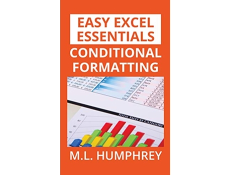 Livro Conditional Formatting 2 Easy Excel Essentials de ML Humphrey (Inglês)