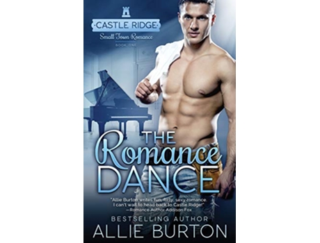 Livro The Romance Dance Castle Ridge Small Town Romance de Allie Burton (Inglês)