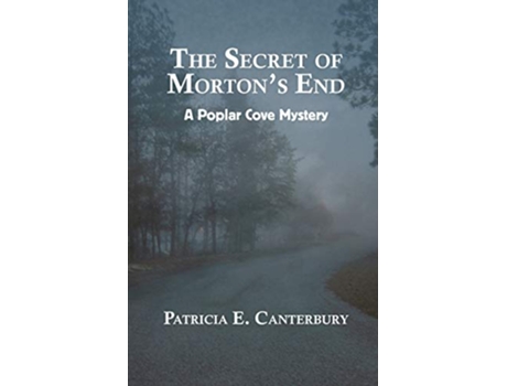 Livro The Secret of Mortons End de Patricia E Canterbury (Inglês)