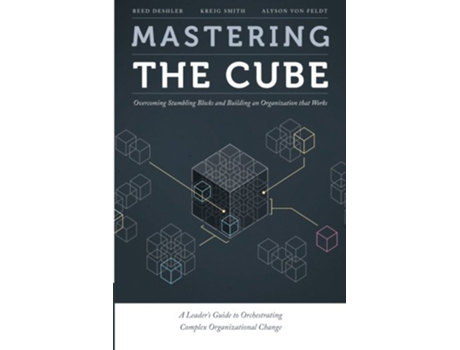 Livro Mastering the Cube Overcoming Stumbling Blocks and Building an Organization that Works de Reed Deshler Kreig Smith Alyson Von Feldt (Inglês)