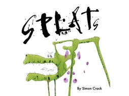 Livro Splats de Simon Crack (Inglês - Capa Dura)