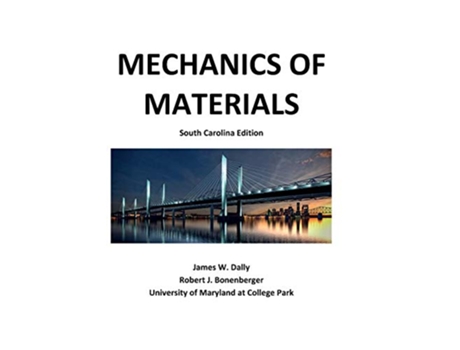 Livro Mechanics of Materials South Carolina Edition de James W Dally Robert J Bonenberger (Inglês)