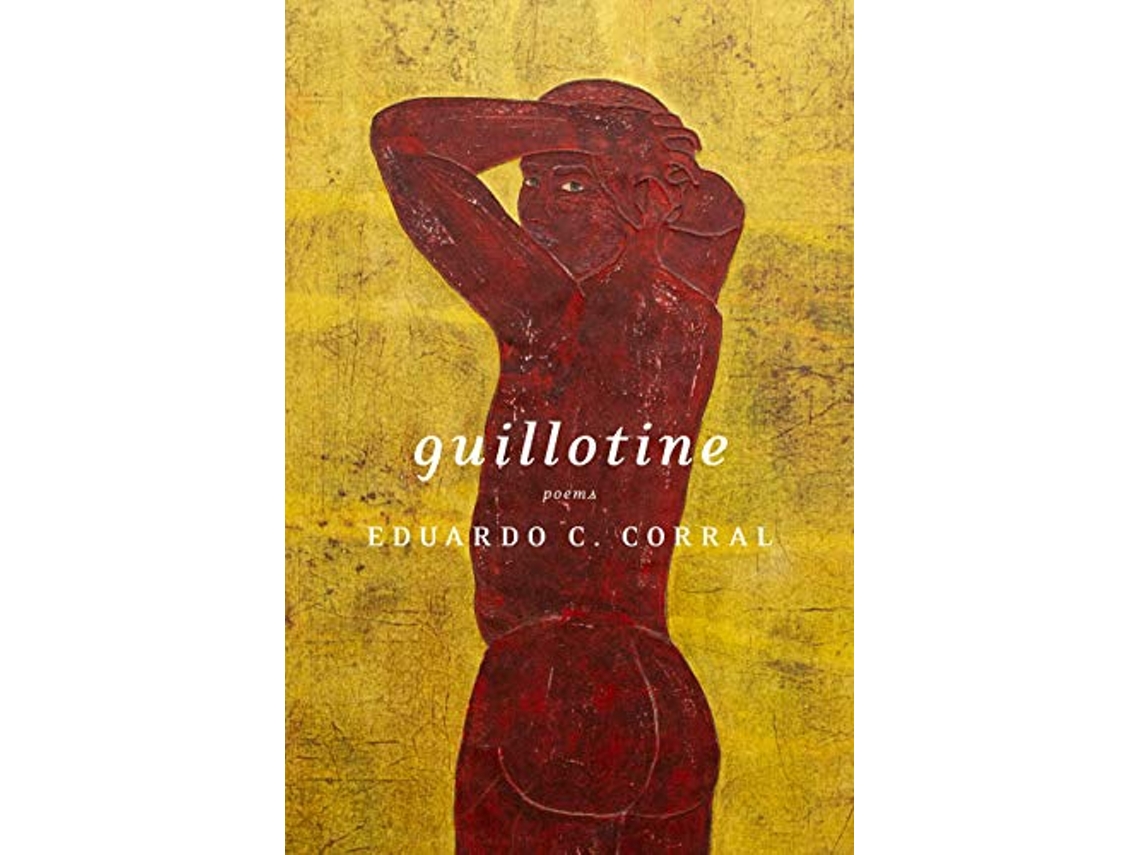 Livro Guillotine de Eduardo C Corral (Inglês)