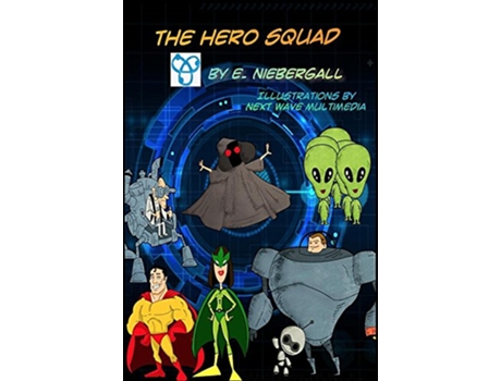 Livro The Hero Squad de E Niebergall (Inglês)