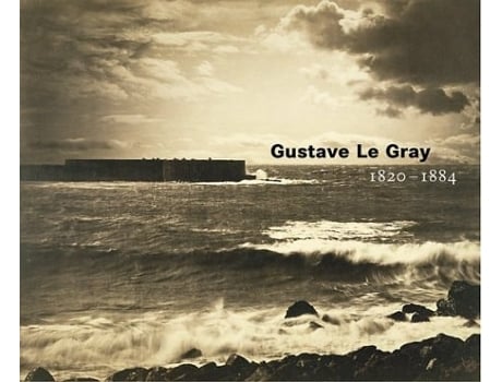 Livro Gustave Le Gray – 1820–1884 de Sylvie Aubenas (Inglês)