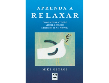 Livro Aprenda a Relaxar de Mike George (Português - 2003)