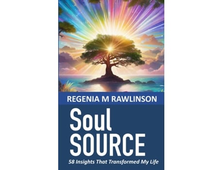 Livro Soul Source 58 Insights That Transformed My Life de Regenia M Rawlinson (Inglês)