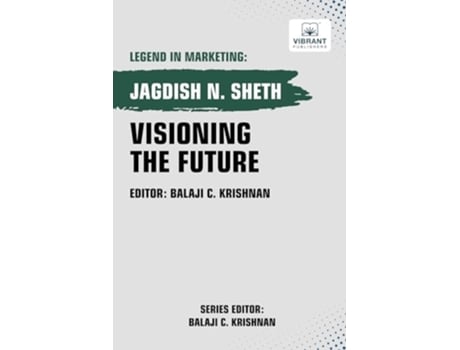 Livro Visioning the Future de Jagdish Sheth e Vibrant Publishers (Inglês)