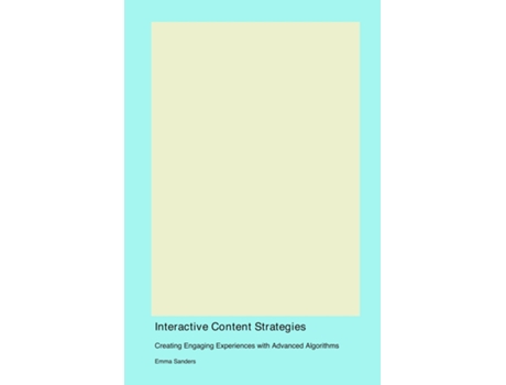 Livro Interactive Content Strategies de Emma Sanders (Inglês)